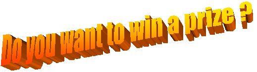 Do you want to win a prize ?